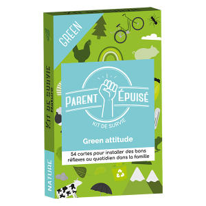 Parent épuisé : Green Attitude