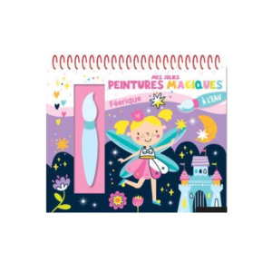Mes jolies peintures magiques - Féeriques