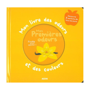 Mon livre des odeurs et des couleurs - Mes premières