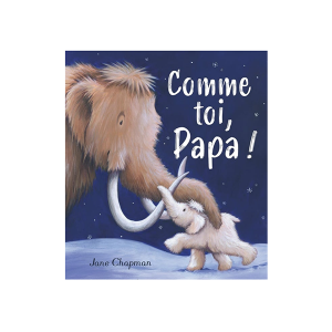 Comme toi, papa !