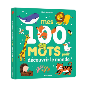Mes 100 mots pour découvrir le monde